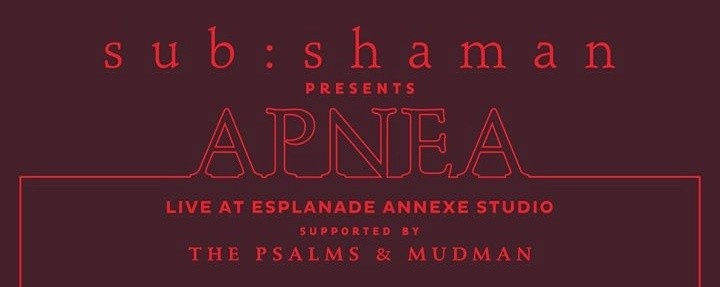 Apnea by sub:shaman - An Album Launch Showcase